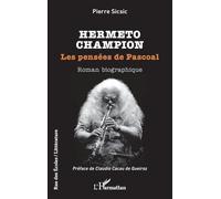 Pierre Sicsic – Hermeto Champion : Les pensées de Pascoal – Biographie – Broché