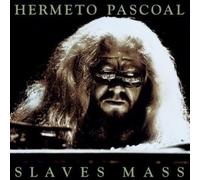 Hermeto Pascoal - Slaves Mass