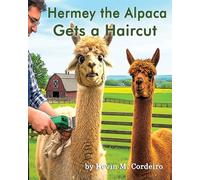 Hermey the Alpaca Gets a Haircut