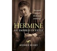 Hermine: an Empress in Exile