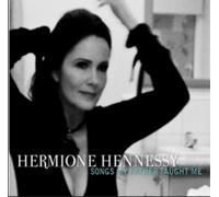 Hermione Hennessy Songs My Father Taught Me (CD) Album