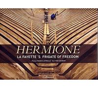 Hermione: La Fayette's frigate of freedom