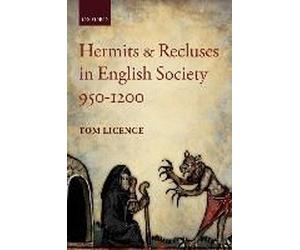 Hermits And Recluses In English Society, 950-1200