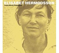 Hermodsson, Elisabet - Elisabet Hermodsson : Vakna Med en Sommarsjäl