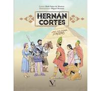 Hernán Cortés (Cómic): Oro, pólvora y acero