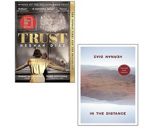 Hernan Diaz 2 Books Collection Set (In the Distance, Trust)