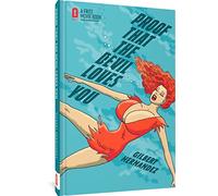 Hernandez, Gilbert - Proof That the Devil Loves You