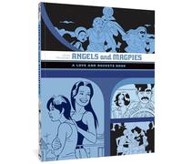 Hernandez, Jaime - Angels And Magpies: The Love And Rockets Library Vol. 13