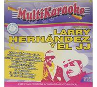 Hernandez, Larry Y El Jj - Karaoke: Larry Hernandez Y El JJ-Exitos