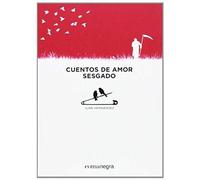 Hernández Morán, J: Cuentos De Amor Sesgado