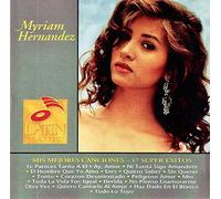 Hernandez, Myriam - Mis Mejores Canciones: 17 Super Exitos