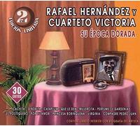Hernandez, Rafael Y Cuarteto Victoria - Su Epoca Dorada [Import]
