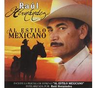 Hernandez, Raul - Al Estilo Mexicano