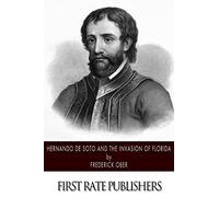 Hernando de Soto and the Invasion of Florida