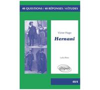 Hernani, Victor Hugo - Bac L - Edition 2020