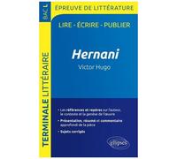 Hernani, Victor Hugo - Bac L Epreuve De Littérature - Edition 2020