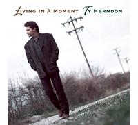 Herndon, Ty - Living in a Moment
