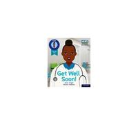 Hero Academy Non-Fiction: Oxford Level 1, Lilac Book Band: Get Well Soon!