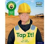 Hero Academy Nonfiction Oxford Level 1 Pink Book Band Tap It by Tim Little Tim Little (Auteur)