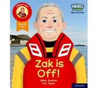 Hero Academy Non-Fiction: Oxford Level 2, Red Book Band: Zak Is Off!