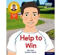 Hero Academy Nonfiction Oxford Level 5 Green Book Band Help to Win by Jilly Hunt Jilly Hunt (Auteur)