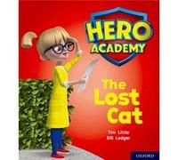 Hero Academy Oxford Level 1 Lilac Book Band The Lost Cat by Tim Little Inconnu (Auteur)