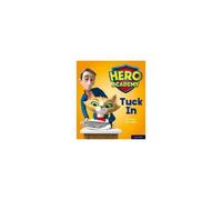 Hero Academy: Oxford Level 1+, Pink Book Band: Tuck In