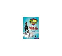 Hero Academy: Oxford Level 10, White Book Band: Calling All Villains!