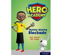 Hero Academy: Oxford Level 11, Lime Book Band: Bunny-wunny Blockade - [Version Originale] Inconnu (Auteur)
