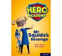 Hero Academy: Oxford Level 11, Lime Book Band: Mr Squid's Revenge - [Version Originale] Inconnu (Auteur)