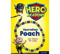 Hero Academy: Oxford Level 11, Lime Book Band: Operation Poach - [Version Originale] Inconnu (Auteur)