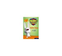 Hero Academy: Oxford Level 11, Lime Book Band: Robo-Hop