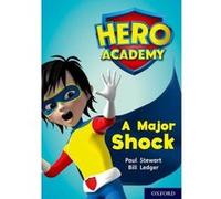 Hero Academy: Oxford Level 12, Lime+ Book Band: A Major Shock - [Version Originale] Inconnu (Auteur)