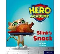 Hero Academy: Oxford Level 2, Red Book Band: Slink's Snack