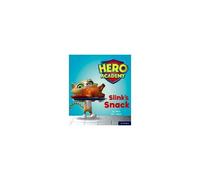 Hero Academy: Oxford Level 2, Red Book Band: Slink's Snack