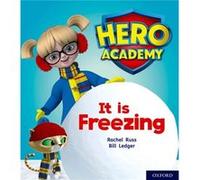 Hero Academy Oxford Level 3 Yellow Book Band It is Freezing by Rachel Russ Rachel Russ (Auteur)