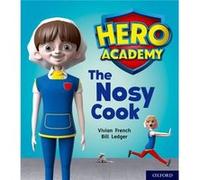Hero Academy Oxford Level 6 Orange Book Band The Nosy Cook by Vivian French Vivian French (Auteur)