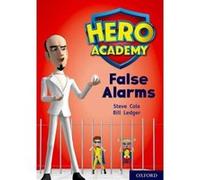 Hero Academy: Oxford Level 9, Gold Book Band: False Alarms - [Version Originale] Inconnu (Auteur)