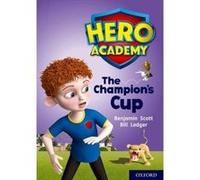 Hero Academy: Oxford Level 9, Gold Book Band: The Champion's Cup - [Version Originale] Inconnu (Auteur)
