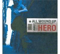 Hero by All Wound Up (2001-05-08)