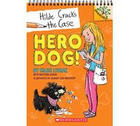 Hero Dog!: A Branches Book (Hilde Cracks the Case, #1): Volume 1