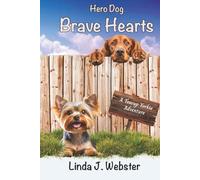 Hero Dog - Brave Hearts: A Teacup Yorkie Adventure