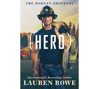 Hero - Lauren Rowe - Kensington books - ebook (ePub) - Livre