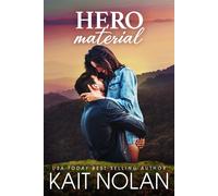 Hero Material A second chance homecoming small town romance - Kait Nolan - Take The Leap Publishing - ebook (ePub) - Livre