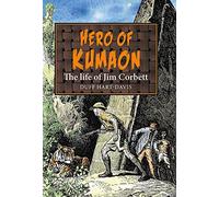 Hero of Kumaon: The Life of Jim Corbett