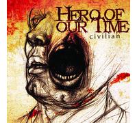 Hero of Our Time - Civilian [Import]