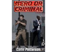 Hero Or Criminal