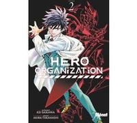 Hero Organization - Tome 02 - Kei Saikawa - Glénat - broché - Manga
