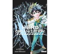 Hero Organization - Tome 03 - Kei Saikawa - Glénat - broché - Manga