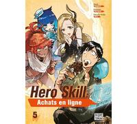 Hero Skill : Achats en ligne T05 - Ren Eguchi - Delcourt - broché - Manga
